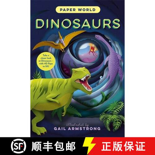 【3-4周达】精装 Paper World: Dinosaurs: A fact-packed novelty book with 30 flaps to lift! [9781800788565]