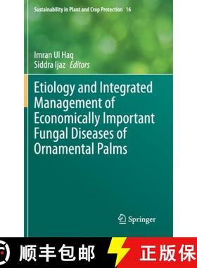 【3-4周达】Etiology and Integrated Management of Economically Important Fungal Diseases of Ornamental... [9783030563295]