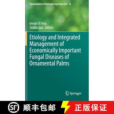 【3-4周达】Etiology and Integrated Management of Economically Important Fungal Diseases of Ornamental... [9783030563295]