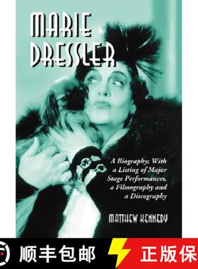 【3-4周达】Marie Dressler : A Biography; With a Listing of Major Stage Performances, a Filmography an... [9780786428441]