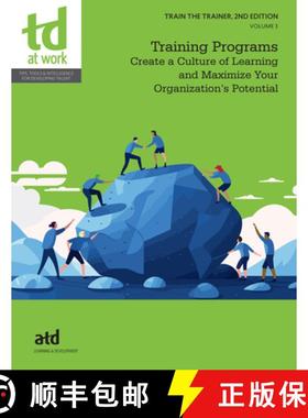 【3-4周达】Train the Trainer, Volume 3: Training Programs : Create a Culture of Learning and Maximize... [9781960231680]