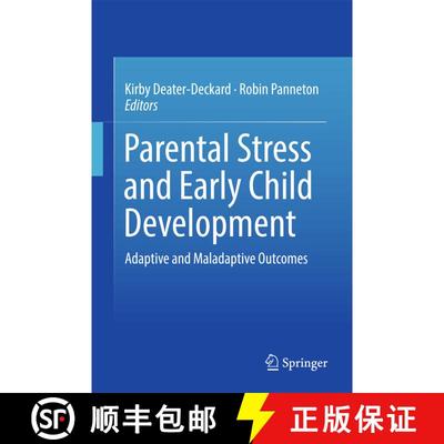 【3-4周达】Parental Stress and Early Child Development : Adaptive and Maladaptive Outcomes (1st ed. 2... [9783319553740]