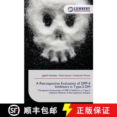 【3-4周达】A Retrospective Evaluation of DPP-4 Inhibitors in Type-2 DM: Therapeutic Assessment of DPP... [9786630028492]