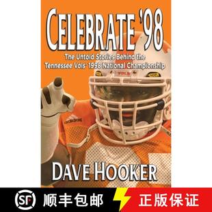Untold 1998 Stories The Celebrate National Vols Behind Champi... Tennessee Football 4周达 9781958922477 the