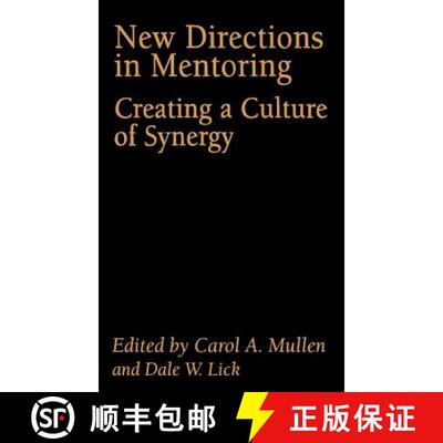 【3-4周达】精装 New Directions in Mentoring : Creating a Culture of Synergy [9780750710107]