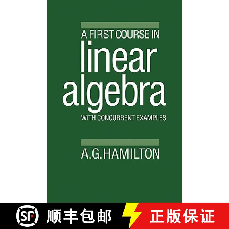 【3-4周达】A First Course in Linear Algebra: With Concurrent Examples [9780521310413]