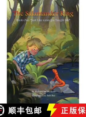 【3-4周达】The Salamander King, Book One: Just Like Grandpa Taught Me [9781088154069]