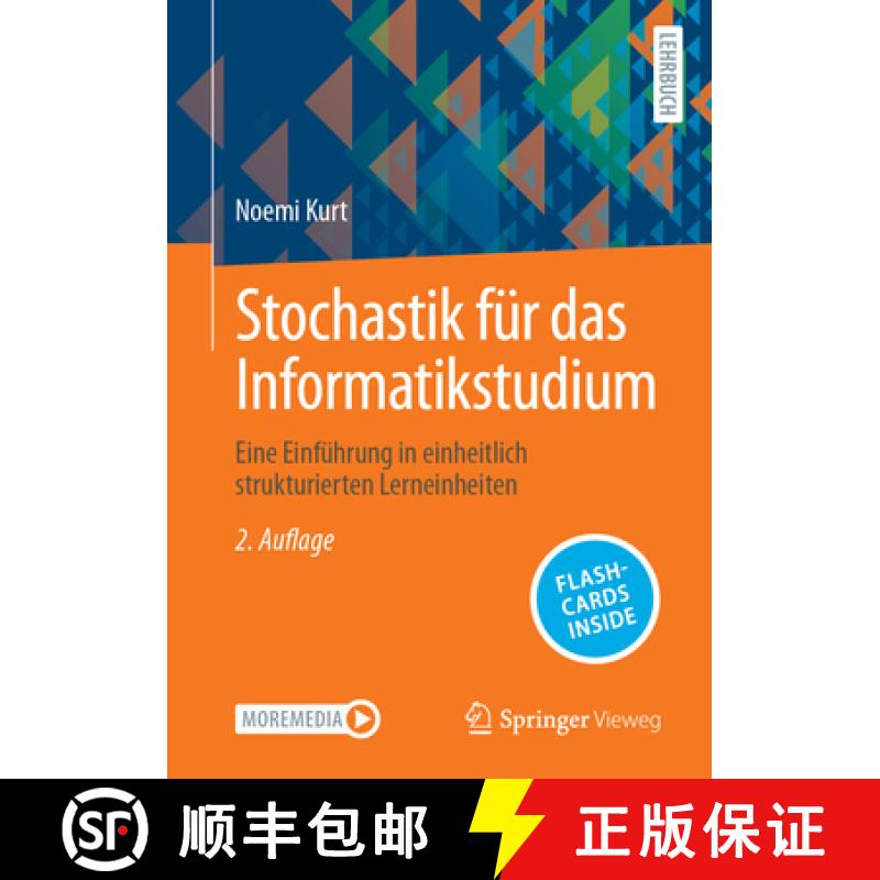【3-4周达】Stochastik Für Das Informatikstudium: Eine Einführung in Einheitlich Strukturierten Lern... [9783662710470]