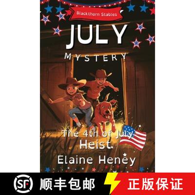 【3-4周达】The 4th of July Heist | Blackthorn Stables July Mystery - Dyslexia Friendly [9781917234375]