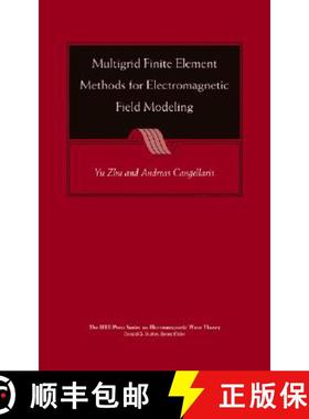 【3-4周达】Multigrid Finite Element Methods For Electromagnetic Field Modeling [Wiley电子电气工程] [9780471741107]