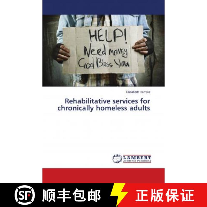 预订 Rehabilitative services for chronically homeless adults [9783659714160]