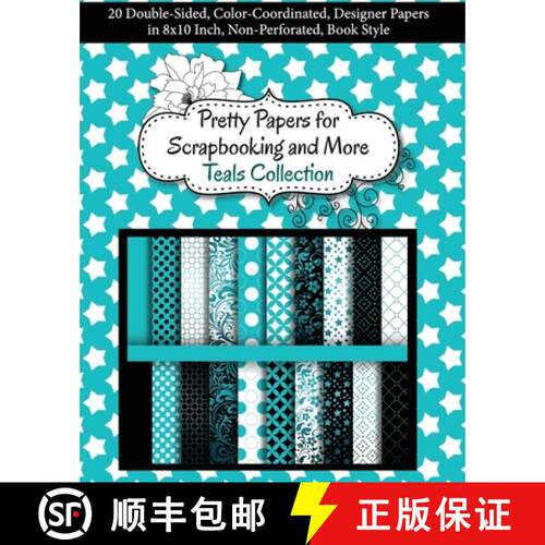 【3-4周达】Pretty Papers for Scrapbooking and More - Teals Collection: 20 Double-Sided, Color-Coordin... [9781947158191]