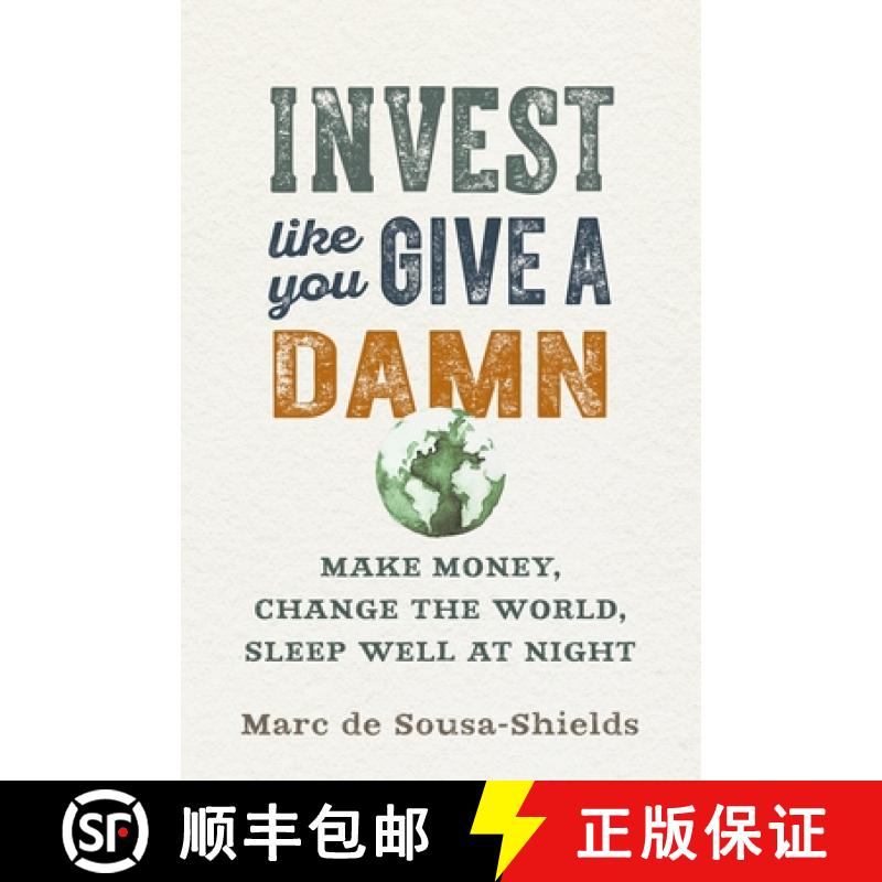 【3-4周达】Invest Like You Give a Damn : Make Money, Change the World, Sleep Well at Night [9780865718487]