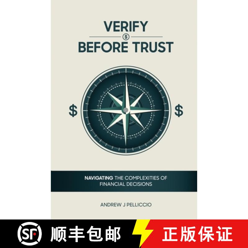 【3-4周达】Verify Before Trust: Navigating the Complexities Of Financial Decisions [9781966468691]