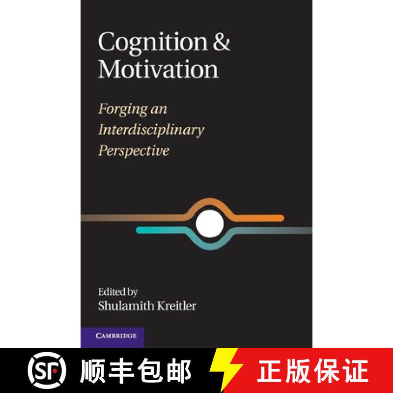【3-4周达】Cognition and Motivation: Forging an Interdisciplinary Perspective [9780521716918]