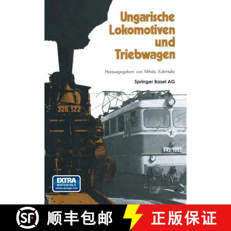 【3-4周达】Ungarische Lokomotiven Und Triebwagen [9783034864466]