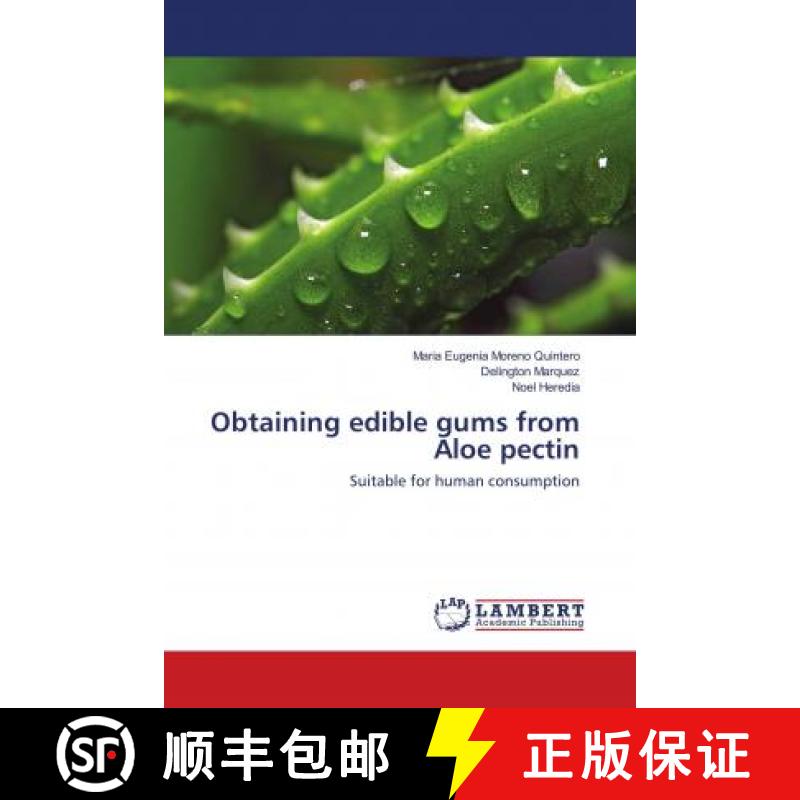 预订 Obtaining edible gums from Aloe pectin [9786135856590]