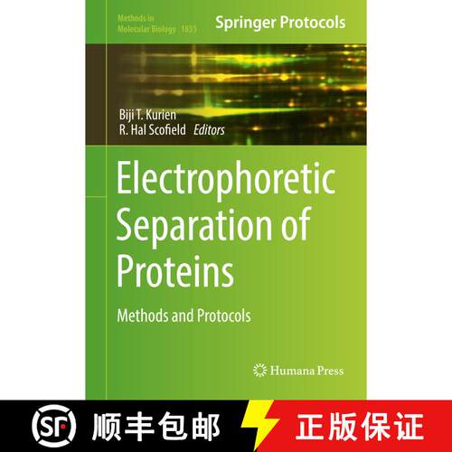 【3-4周达】精装 Electrophoretic Separation of Proteins: Methods and Protocols [9781493987924]
