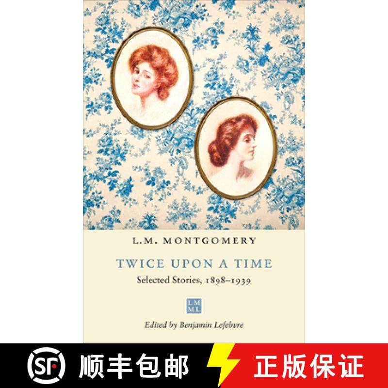 【3-4周达】Twice Upon a Time: Selected Stories, 1898-1939 [9781487544157]