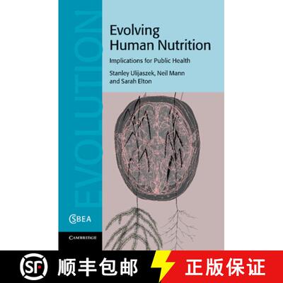 预订 Evolving Human Nutrition: Implications for Public Health - Evolving Human Nutrition: Implication... [9781107692664]