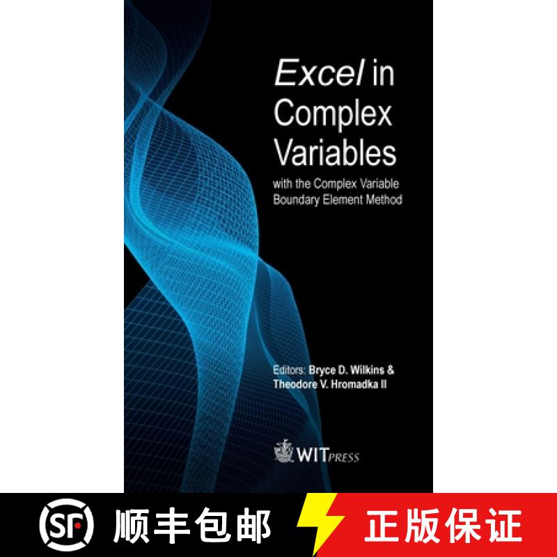 【2-3周达】Excel in Complex Variables with the Complex Variable Boundary Element Method [9781784664510]