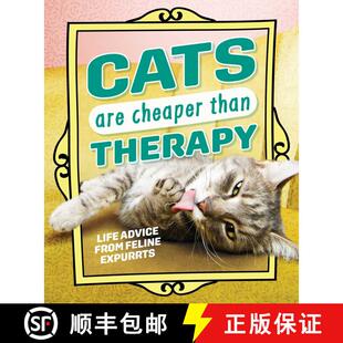 【3-4周达】Cats Are Cheaper than Therapy: Life Advice from Feline Expurrts [9798881604950]