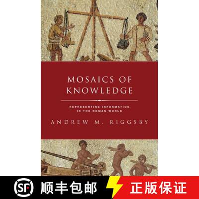 【3-4周达】精装 Mosaics of Knowledge: Representing Information in the Roman World [9780190632502]