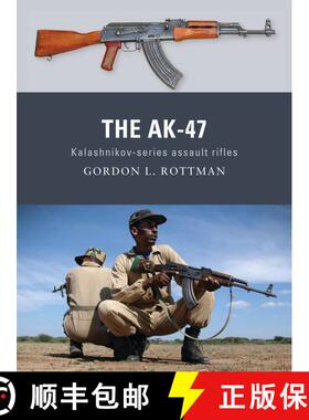 【3-4周达】The AK-47: Kalashnikov-series assault rifles [9781849084611]