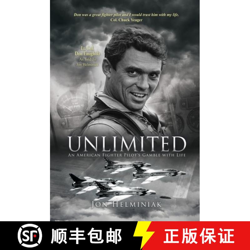 【2-3周达】Unlimited: An American Fighter Pilot's Gamble with Life [9781662809088]