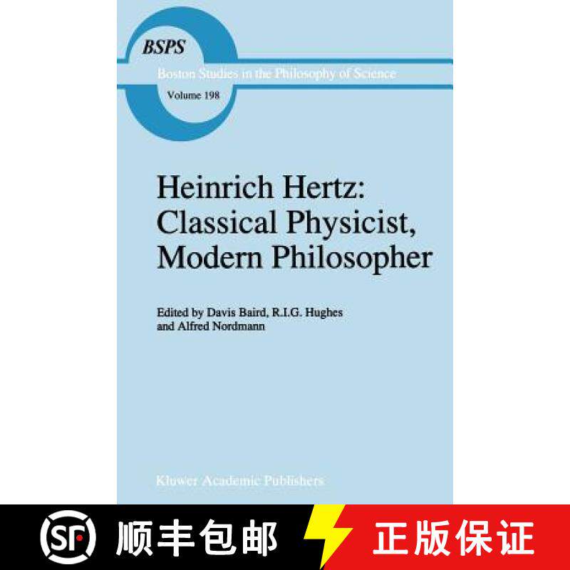 【3-4周达】Heinrich Hertz: Classical Physicist, Modern Philosopher [9789048148813]