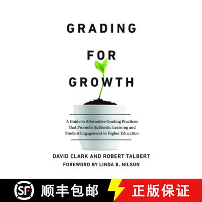 【3-4周达】Grading for Growth: A Guide to Alternative Grading Practices that Promote Authentic Learni... [9781642673807]