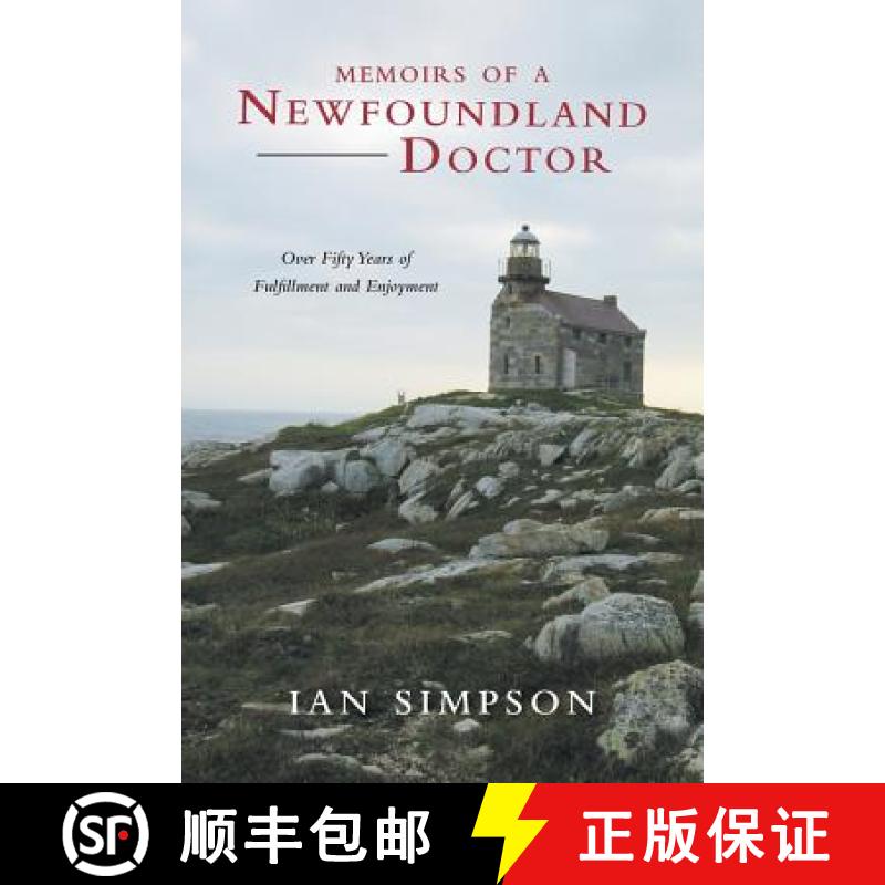 预订 Memoirs of a Newfoundland Doctor: Over Fifty Years of Fulfillment and Enjoyment [9780228803287]