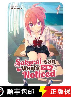 【3-4周达】Sakurai-San Wants to Be Noticed Vol. 1 [9781638585305]