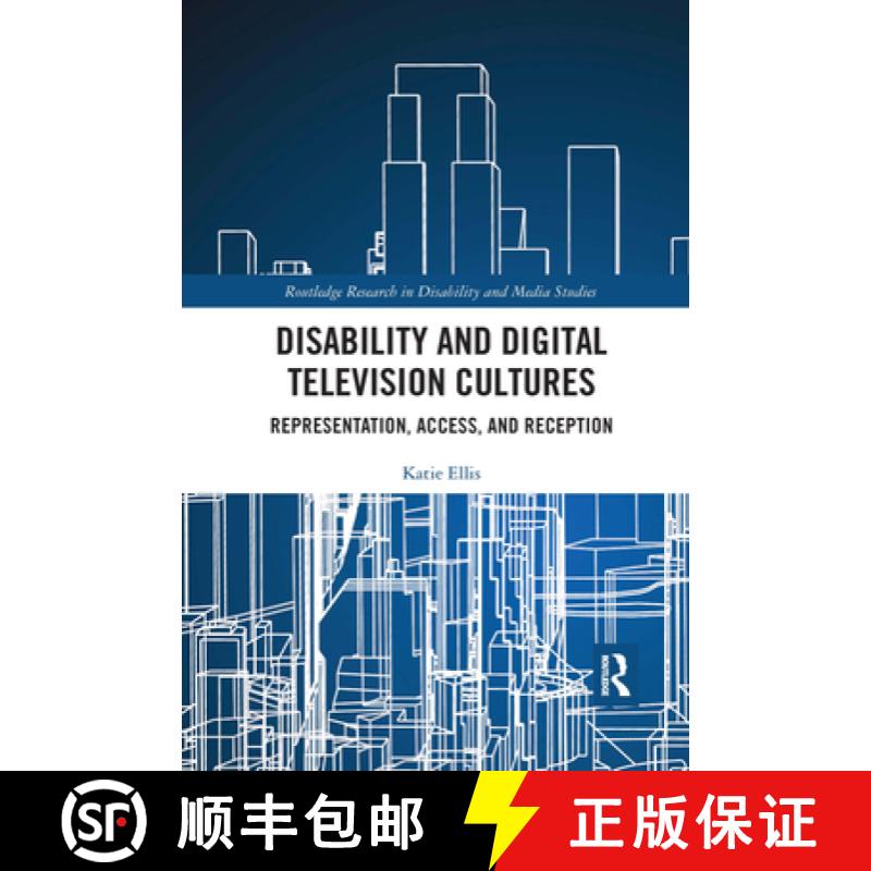 【3-4周达】Disability and Digital Television Cultures: Representation, Access, and Reception [9780367662714]