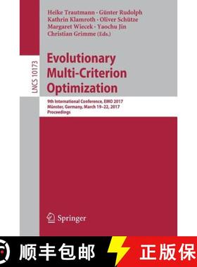 【3-4周达】Evolutionary Multi-Criterion Optimization : 9th International Conference, EMO 2017, Münst... [9783319541563]