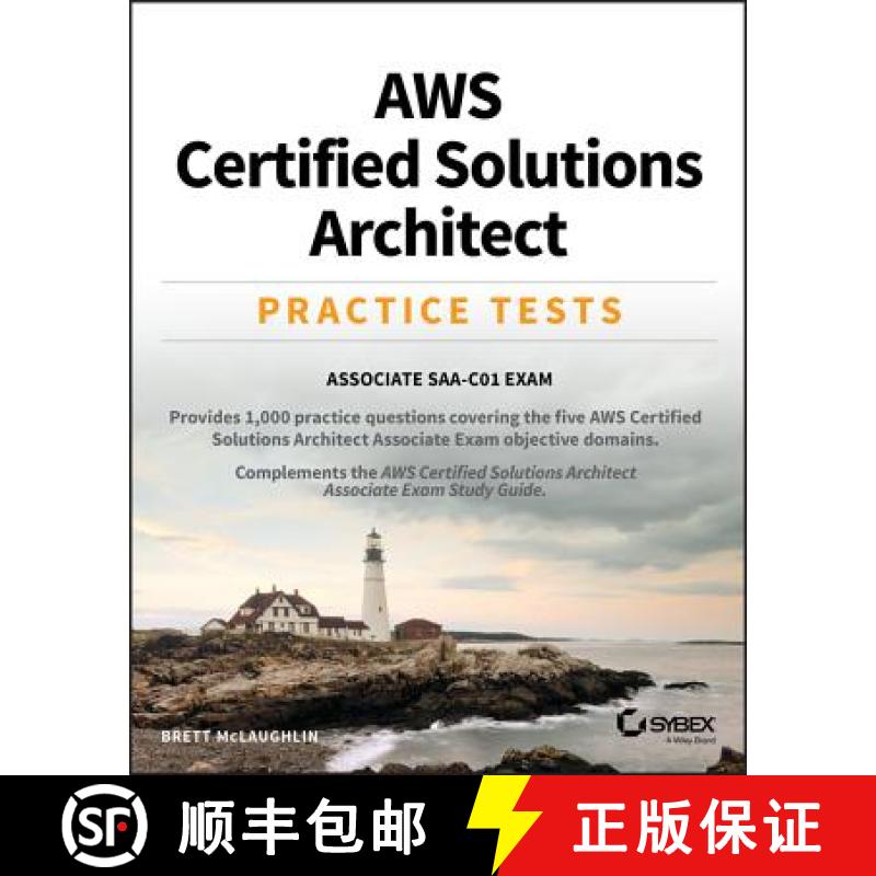 【3-4周达】Aws Certified Solutions Architect Practice Tests: Associate Saa-C01 Exam [Wiley计算机] [9781119558439]