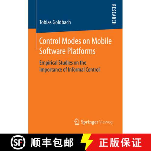 【3-4周达】Control Modes on Mobile Software Platforms : Empirical Studies on the Importance of Inform... [9783658148928]