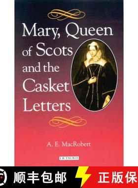 预订 Mary, Queen of Scots and the Casket Letters [9781350179943]