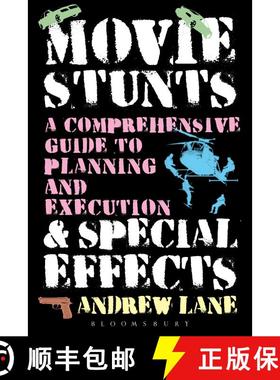 【3-4周达】Movie Stunts & Special Effects: A Comprehensive Guide to Planning and Execution [9781623563660]