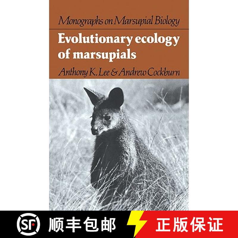【3-4周达】Evolutionary Ecology of Marsupials: - Evolutionary Ecology of Marsupials [9780521054126]