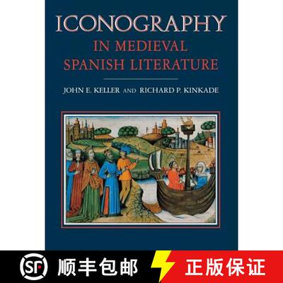 【3-4周达】Iconography in Medieval Spanish Literature [9780813156057]