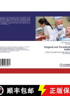 预订 Gingival and Periodontal Indices [9783659234910]