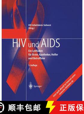 【3-4周达】HIV und AIDS : Ein Leitfaden für Ärzte, Apotheker, Helfer und Betroffene (5. Auflage 2003) [9783540011545]