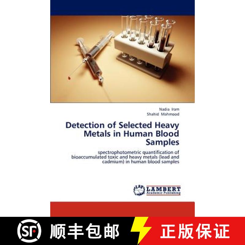 预订 Detection of Selected Heavy Metals in Human Blood Samples [9783659312960]