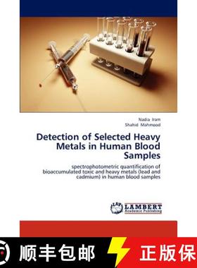 预订 Detection of Selected Heavy Metals in Human Blood Samples [9783659312960]