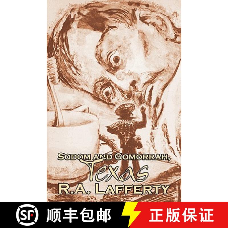 【3-4周达】Sodom and Gomorrah, Texas by R. A. Lafferty, Science Fiction, Fantasy [9781463801106]