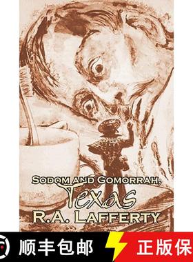 【3-4周达】Sodom and Gomorrah, Texas by R. A. Lafferty, Science Fiction, Fantasy [9781463801106]
