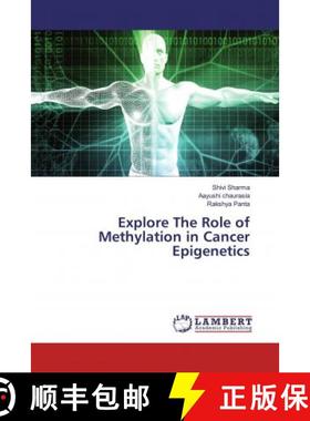 预订 Explore The Role of Methylation in Cancer Epigenetics [9783659539282]