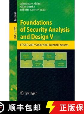 【3-4周达】Foundations of Security Analysis and Design V: FOSAD 2007/2008/2009 Tutorial Lectures [9783642038280]