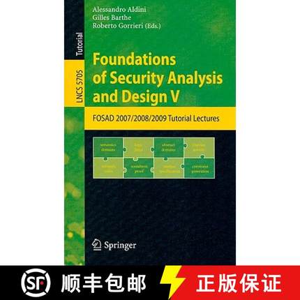 【3-4周达】Foundations of Security Analysis and Design V: FOSAD 2007/2008/2009 Tutorial Lectures [9783642038280]